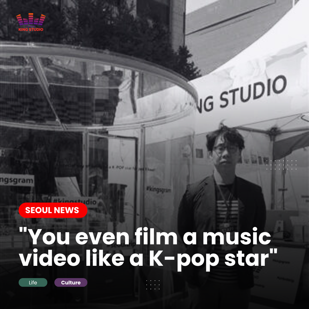 "I even film a music video like a K-pop star"